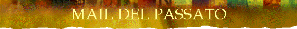 MAIL DEL PASSATO