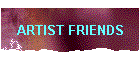 ARTIST FRIENDS